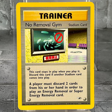 No Removal Gym - 103/132 - Rare