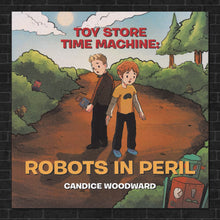 Toy Store Time Machine: Robot in Peril